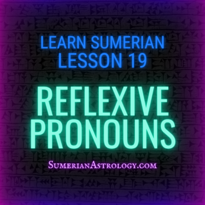 Learn sumerian language online sumerian lessons how to read cuneiform sumerian pronouns sumerian reflexive pronouns