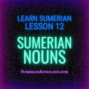 Sumerian nouns nouns in sumerian language learn to read sumerian learn sumerain speak sumerian learn to read cuneiform word-signs