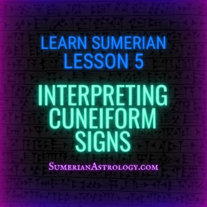 interpreting cuneiform signs read cuneiform how to read cuneiform sumerian language lessons