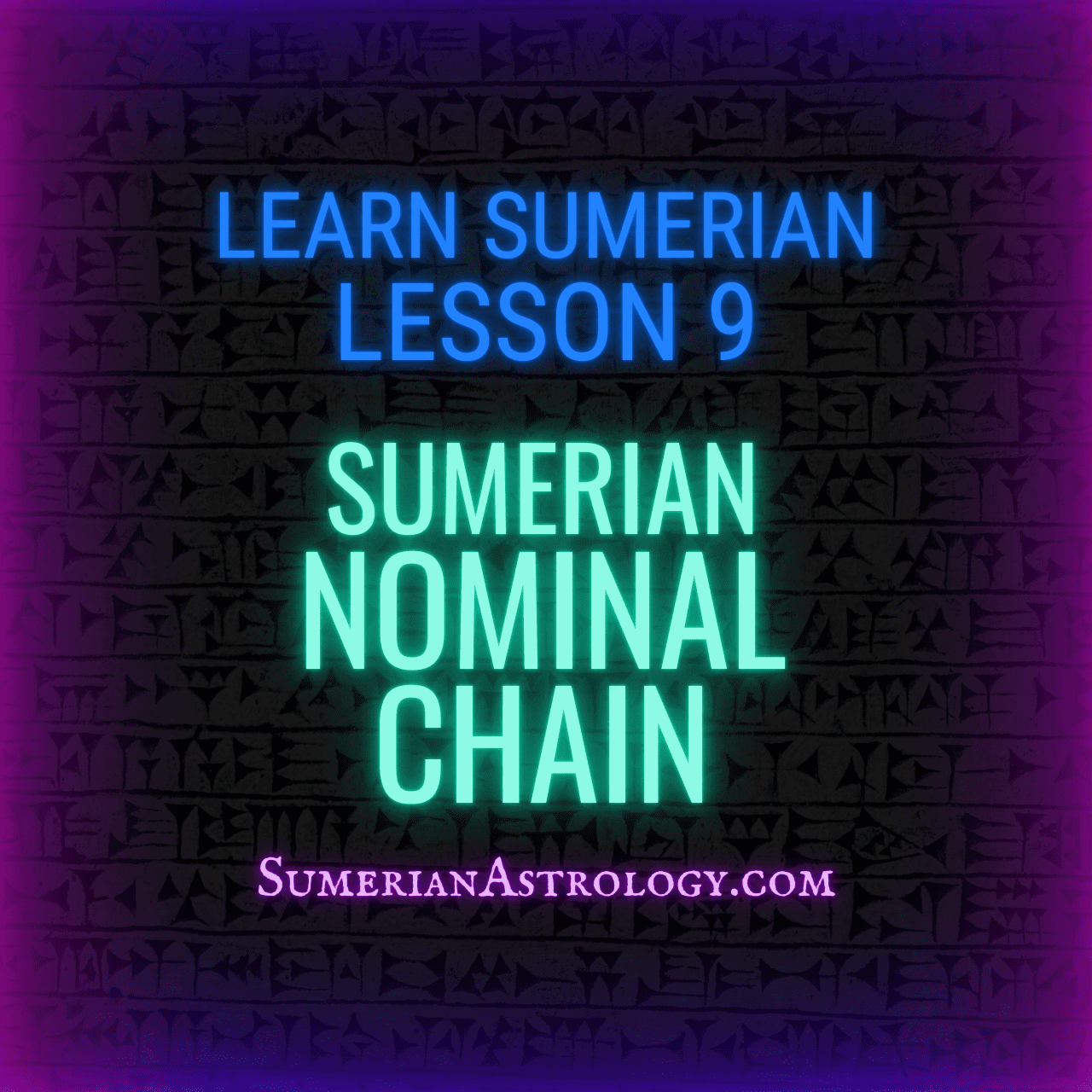 Sumerian Nominal Chain | Lesson 9: Sumerian Syntax & Grammar