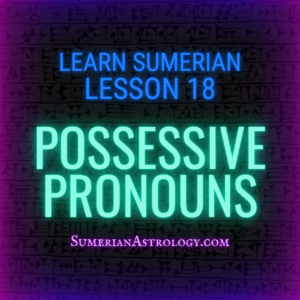 sumerian possessive pronouns learn sumerian language read cuneiform translate sumerian online sumerian grammar