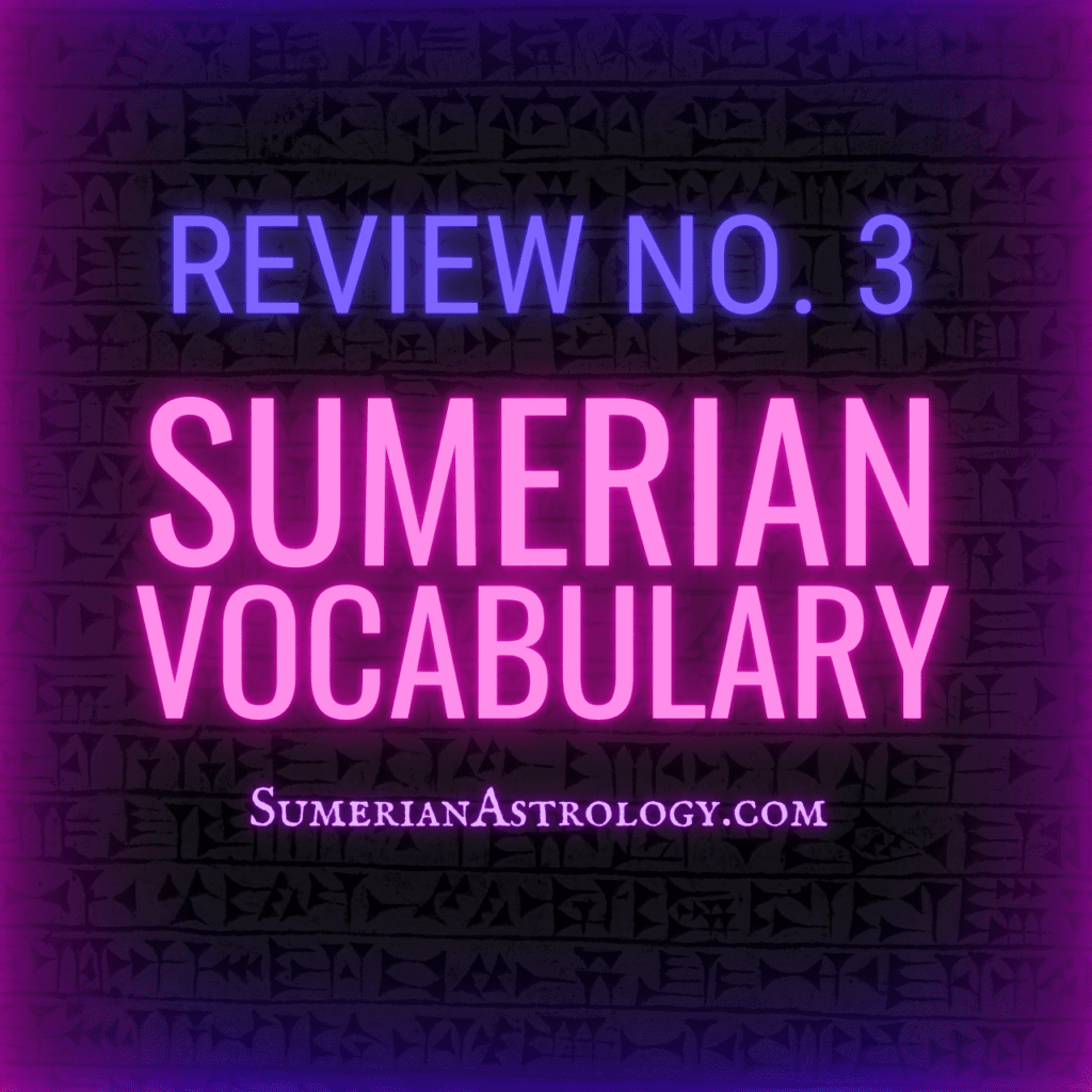 sumerian vocabulary review learn sumerian learn cuneiform speak and read ancient sumerian