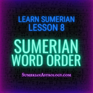 sumerian word order sumerian syntax learn sumerian word order in sumerian lanugage online sumerian lessons