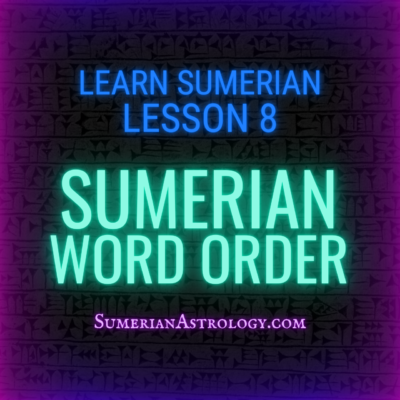 sumerian word order sumerian syntax learn sumerian word order in sumerian lanugage online sumerian lessons